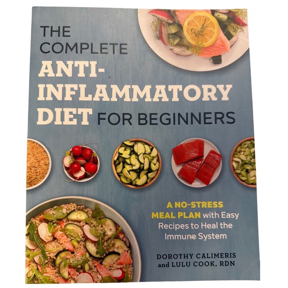 Callisto Publishing Other - The Complete Anti-Inflammatory Diet for Beginners Cookbook Dorothy Calimeris NEW